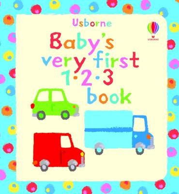 Baby's Very First 123 Book - Baby's Very First (Board book)