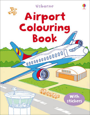 First Colouring Book with stickers: Airport - First Colouring Books with stickers (Paperback)