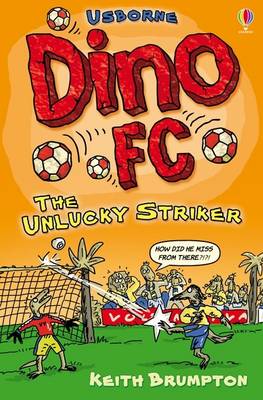 The Unlucky Striker - Dino F.C. (Paperback)