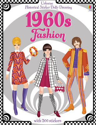 Historical Sticker Dolly Dressing 1960s Fashion by Emily Bone Simona Bursi Waterstones