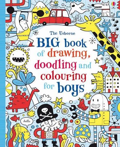 Big Book of Drawing, Doodling & Colouring for Boys - Usborne Drawing, Doodling and Colouring (Paperback)