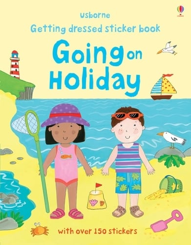 Getting Dressed Going on Holiday - Getting Dressed Sticker Books (Paperback)