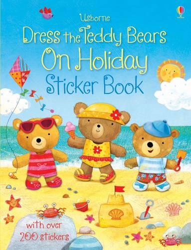 Dress the Teddy Bears On Holiday Sticker Book - Dress the Teddy Bears (Paperback)