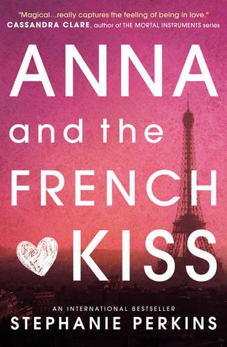 Anna and the French Kiss - Anna and the French Kiss (Paperback)