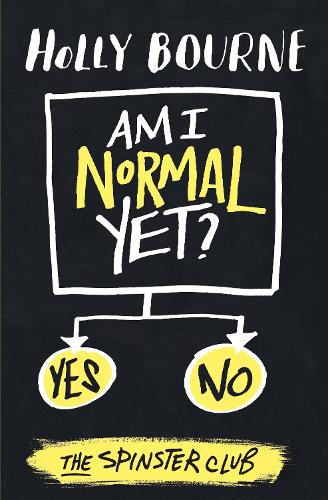 Am I Normal Yet? - The Spinster Club Series (Paperback)