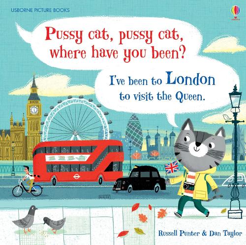 Pussy Cat Pussy Cat Where Have You Been Ive Been To London To Visit