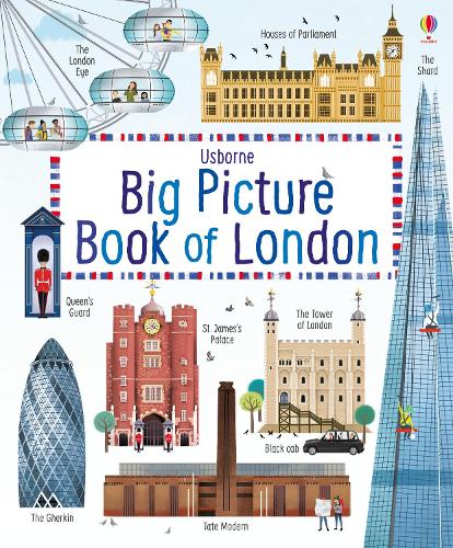 Big picture book of London - Big Picture Books (Hardback)