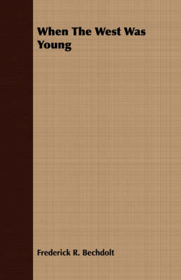 When the West Was Young (Paperback)