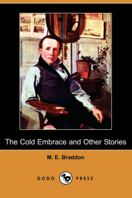 The Cold Embrace and Other Stories (Dodo Press) (Paperback)