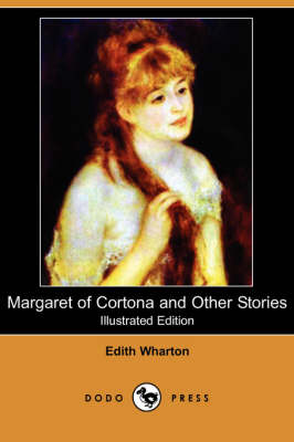 Margaret of Cortona and Other Stories (Illustrated Edition) (Dodo Press) (Paperback)