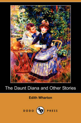 The Daunt Diana and Other Stories (Dodo Press) (Paperback)