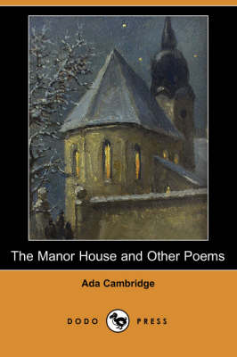The Manor House and Other Poems (Dodo Press) (Paperback)