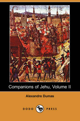 Companions of Jehu, Volume II (Dodo Press) (Paperback)