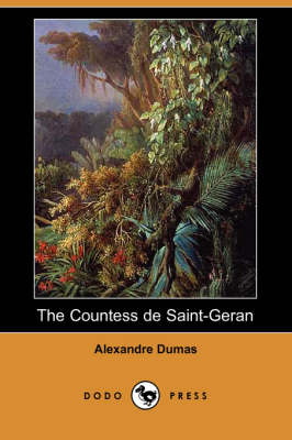 The Countess de Saint-Geran (Dodo Press) (Paperback)