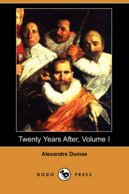 Twenty Years After, Volume I (Dodo Press) (Paperback)