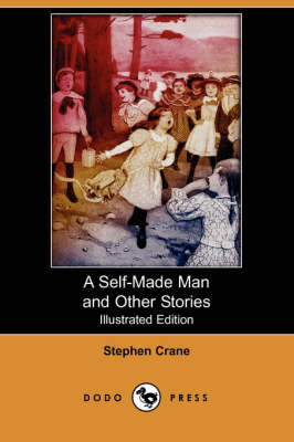 A Self-Made Man and Other Stories (Illustrated Edition) (Dodo Press) (Paperback)