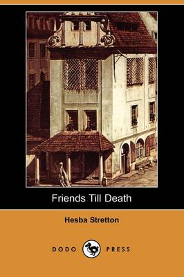 Friends Till Death (Dodo Press) (Paperback)