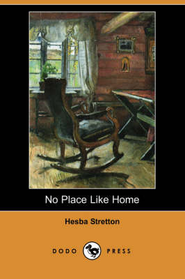 No Place Like Home (Dodo Press) (Paperback)