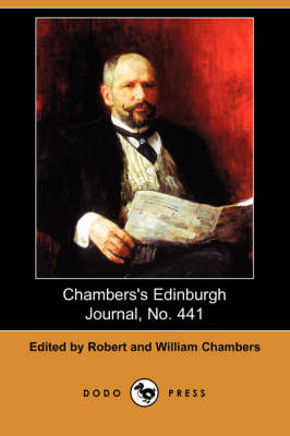 Chambers's Edinburgh Journal, No. 441 (Dodo Press) - Chambers's Edinburgh Journals (Paperback)