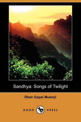 Sandhya: Songs of Twilight (Dodo Press) (Paperback)
