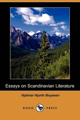 Essays on Scandinavian Literature (Dodo Press) (Paperback)