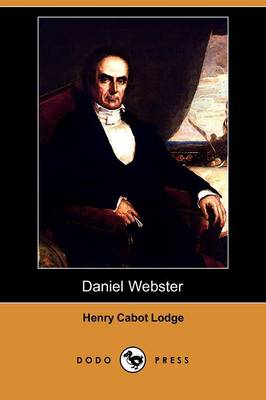 Daniel Webster (Dodo Press) (Paperback)