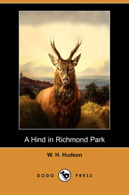 A Hind in Richmond Park (Dodo Press) (Paperback)
