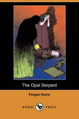 The Opal Serpent (Dodo Press) (Paperback)