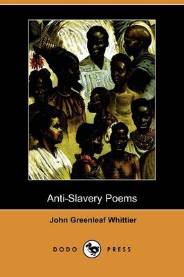 Anti-Slavery Poems (Dodo Press) (Paperback)