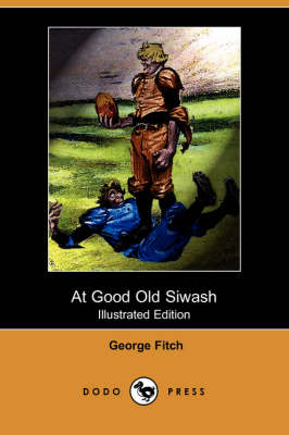 At Good Old Siwash (Illustrated Edition) (Dodo Press) (Paperback)