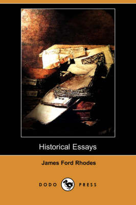 Historical Essays (Dodo Press) (Paperback)