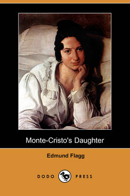 Monte-Cristo's Daughter (Dodo Press) (Paperback)