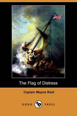 The Flag of Distress (Dodo Press) (Paperback)