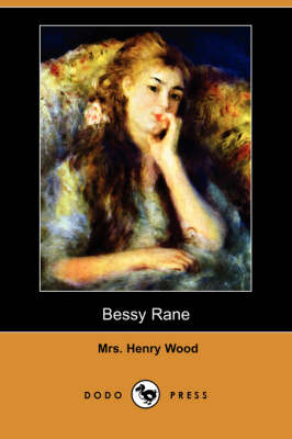 Bessy Rane (Dodo Press) (Paperback)