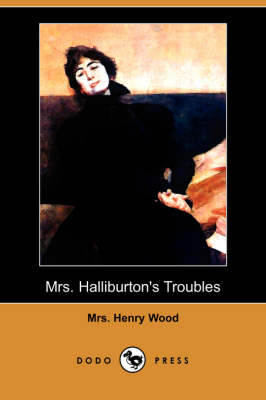 Mrs. Halliburton's Troubles (Dodo Press) (Paperback)