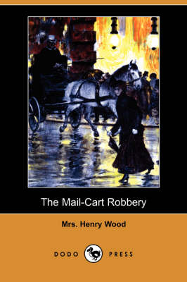The Mail-Cart Robbery (Dodo Press) (Paperback)