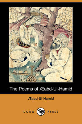 The Poems of Aabd-UL-Hamid (Dodo Press) (Paperback)