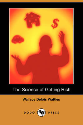 The Science of Getting Rich (Dodo Press) (Paperback)