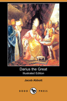 Darius the Great (Illustrated Edition) (Dodo Press) (Paperback)