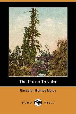 The Prairie Traveler (Dodo Press) (Paperback)