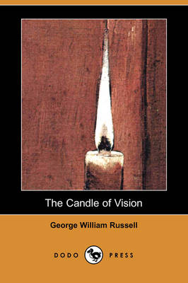The Candle of Vision (Dodo Press) (Paperback)