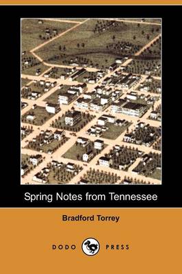 Spring Notes from Tennessee (Dodo Press) (Paperback)