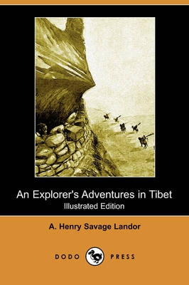 An Explorer's Adventures in Tibet (Illustrated Edition) (Dodo Press) (Paperback)
