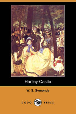 Hanley Castle (Dodo Press) (Paperback)