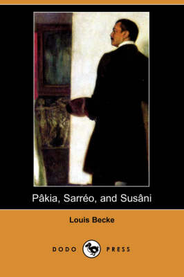 Pakia, Sarreo, and Susani (Dodo Press) (Paperback)