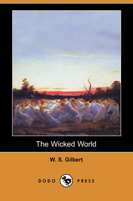 The Wicked World (Dodo Press) (Paperback)