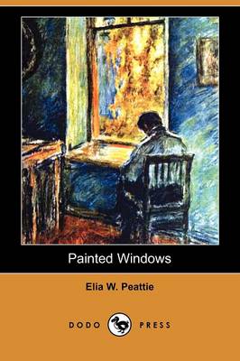 Painted Windows (Dodo Press) (Paperback)
