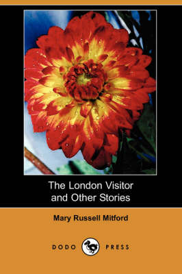 The London Visitor and Other Stories (Dodo Press) (Paperback)