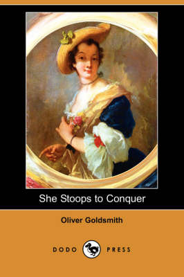 She Stoops to Conquer (Dodo Press) (Paperback)