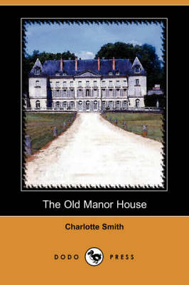 The Old Manor House (Dodo Press) (Paperback)
